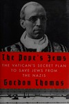 The Pope's Jews : the Vatican's secret plan to save Jews from the Nazis /