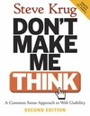 Don't make me think! : a common sense approach to web usability /