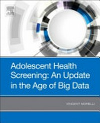 Adolescent health screening : an update in the age of big data /