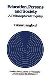 Education, persons and society : a philosophical enquiry /