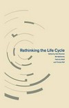 Rethinking the life cycle /