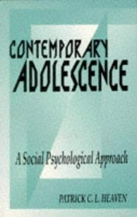 Contemporary adolescence : a social psychological approach /