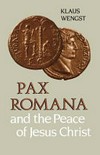 Pax Romana and the peace of Jesus Christ /