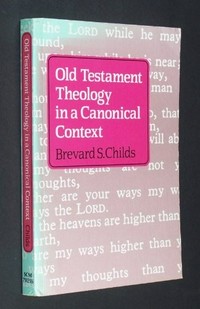 Old Testament theology in a canonical context /
