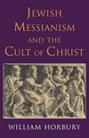 Jewish messianism and the cult of Christ /