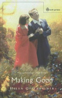 Making good : creation, tragedy and hope /