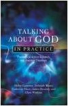 Talking about God in practice : theological action research and practical theology /