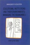 Educational institutions and their environments : managing the boundaries /