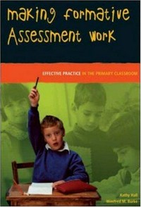 Making formative assessment work : effective practice in the primary classroom /