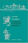 Action research : a methodology for change and development /