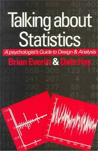 Talking about statistics : a psychologist's guide to data analysis /