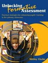 Unlocking formative assessment : practical strategies for enhancing pupils' learning in the primary classroom /