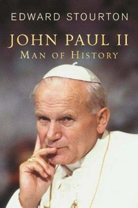 John Paul II, man of history /
