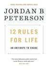 12 rules for life : an antidote to chaos /