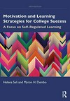 Motivation and learning strategies for college success : a focus on self-regulated learning /