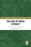 The uses of media literacy /