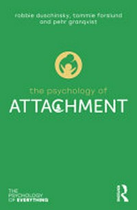 The psychology of attachment /