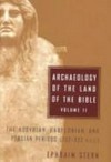 Archaeology of the Land of the Bible 10,000-586 B.C.E /