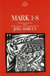 Mark 1-8 : a new translation with introduction and commentary /
