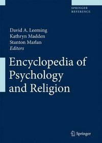 Encyclopedia of psychology and religion /