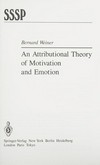 An attributional theory of motivation and emotion /