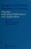 Imagery and related mnemonic processes : theories, individual differences, and applications /