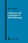 Catharsis and cognition in psychotherapy /