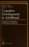 Cognitive development in adulthood : progress in cognitive development research /