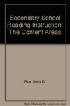 Secondary school reading instruction : the content areas /