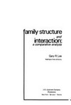Family structure and interaction : a comparative analysis /