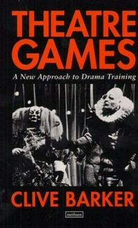 Theatre games : a new approach to drama training /