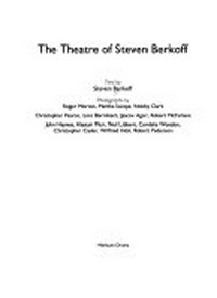 The theatre of Steven Berkoff /