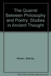 The quarrel between philosophy and poetry : studies in ancient thought /