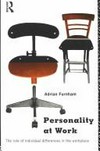 Personality at work : the role of individual differences in the workplace /