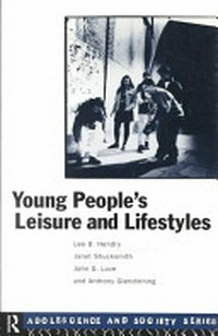 Young people's leisure and lifestyles /