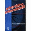 Advertising international : the privatisation of public space /