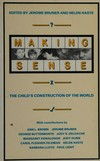 Making sense : the child's construction of the world /