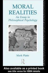 Moral realities : an essay in philosophical psychology /
