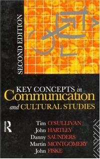 Key concepts in communication and cultural studies /