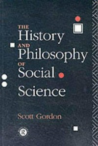 The history and philosophy of social science /