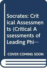 Socrates : critical assessments /