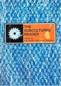 The subcultures reader /