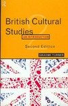British cultural studies : an introduction /