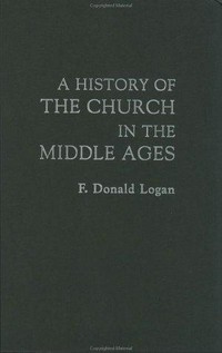 A history of the Church in the Middle Ages /
