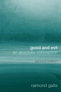 Good and evil : an absolute conception /