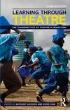 Learning through theatre : the changing face of theatre in education /