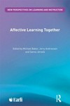 Affective learning together : social and emotional dimensions of collaborative learning /
