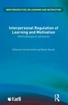 Interpersonal regulation of learning and motivation : methodological advances /