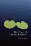 The ethics of care and empathy /