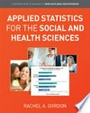 Applied statistics for the social and health sciences /